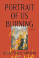 Book cover of: Portrait of Us Burning. By: Sebastián H. Páramo