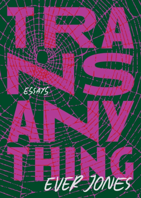 Book cover of: Transanything. By: Ever Jones