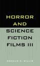 Book cover of: Horror and Science Fiction Films III (1981-1983). By: Donald C. Willis