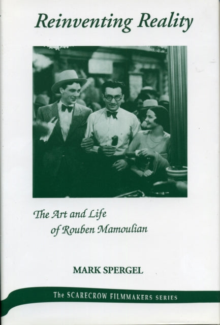 Book cover of: Reinventing Reality-The Art and Life of Rouben Mamoulian