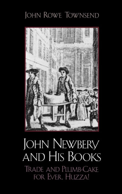 Book cover of: John Newbery and His Books