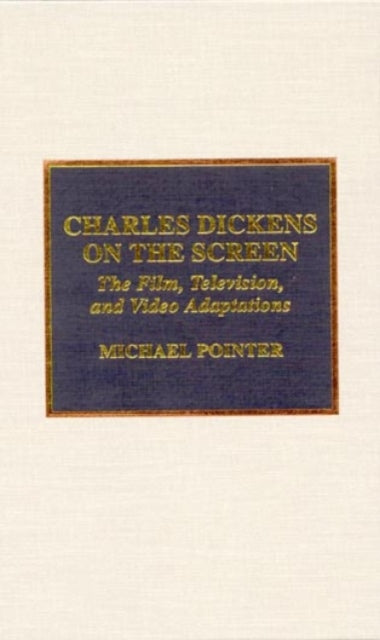 Book cover of: Charles Dickens on the Screen