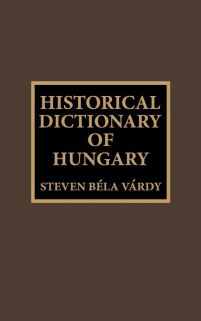 Book cover of: Historical Dictionary of Hungary