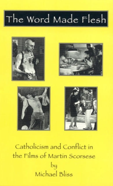 Book cover of: Word Made Flesh. By: Michael Bliss