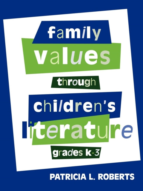 Book cover of: Family Values Through Children's Literature, Grades K-3