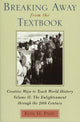 Book cover of: Breaking Away from the Textbook