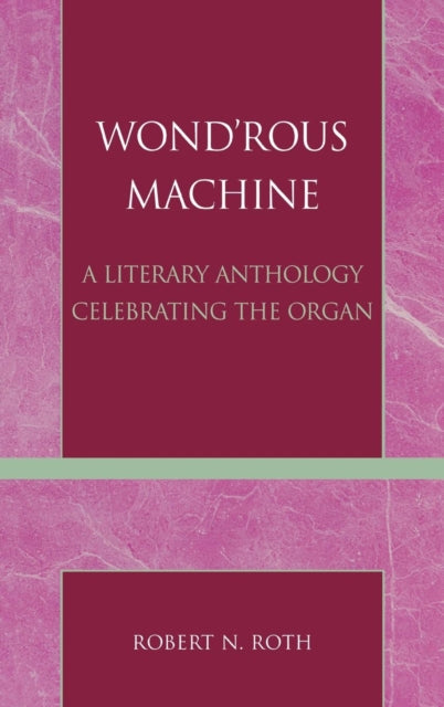 Book cover of: Wond'rous Machine. By: Robert N. Roth
