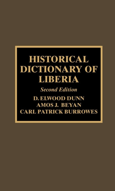 Book cover of: Historical Dictionary of Liberia. By: Amos J. Beyan