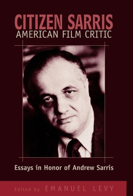 Book cover of: Citizen Sarris, American Film Critic