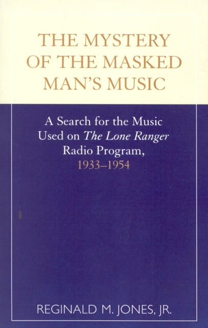 Book cover of: Mystery of the Masked Man's Music. By: Reginald M. Jones