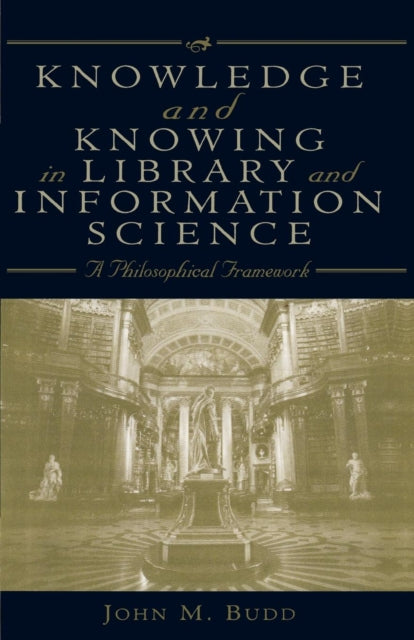 Book cover of: Knowledge and Knowing in Library and Information Science