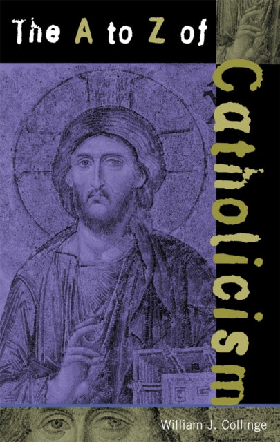 Book cover of: A to Z of Catholicism
