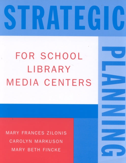 Book cover of: Strategic Planning for School Library Media Centers