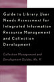 Book cover of: Guide to Library User Needs Assessment for Integrated Information Resource