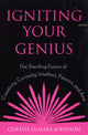 Book cover of: Igniting Your Genius. By: Curtiss DeMars-Johnson