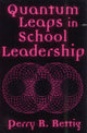 Book cover of: Quantum Leaps in School Leadership. By: Perry R. Rettig