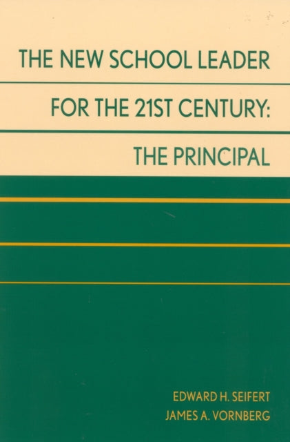 Book cover of: New School Leader for the 21st Century. By: Edward H. Seifert