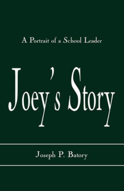 Book cover of: Joey's Story. By: Joseph P. Batory