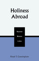Book cover of: Holiness Abroad. By: Floyd T. Cunningham