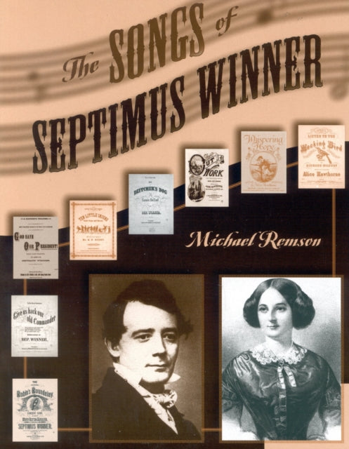 Book cover of: Songs of Septimus Winner. By: Michael K. Remson