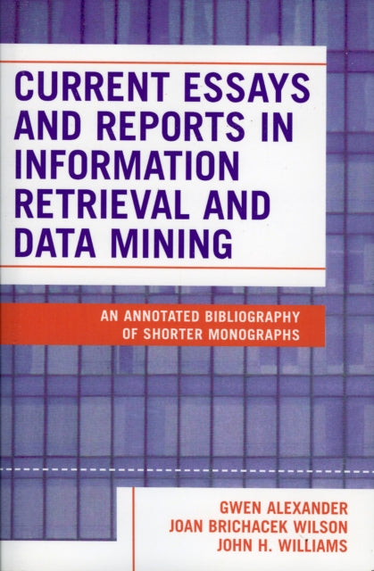 Book cover of: Current Essays and Reports in Information Retrieval and Data Mining