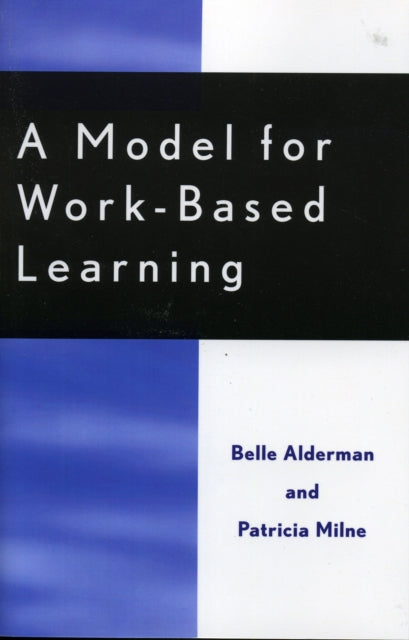 Book cover of: Model for Work-Based Learning. By: Alderman Belle