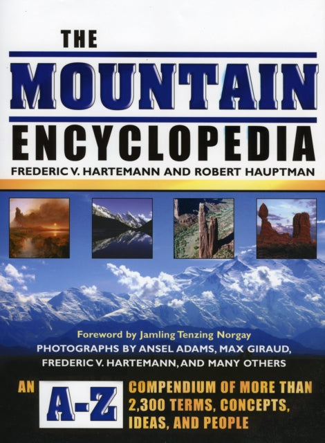 Book cover of: Mountain Encyclopedia. By: Frederic V. Hartemann