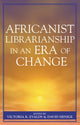 Book cover of: Africanist Librarianship in an Era of Change. By: Evalds Victoria K.