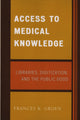 Book cover of: Access to Medical Knowledge. By: Frances K. Groen, Frances Groen