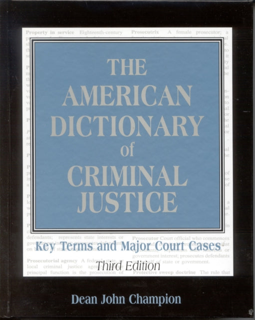 Book cover of: American Dictionary of Criminal Justice. By: Dean John Champion
