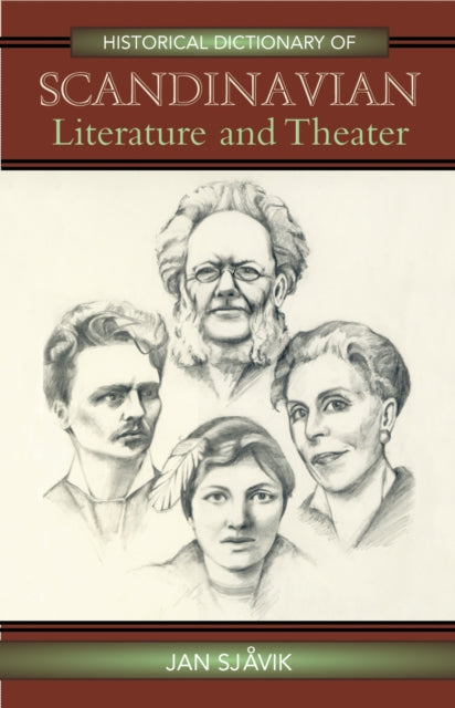 Book cover of: Historical Dictionary of Scandinavian Literature and Theater. By: Jan Sjavik