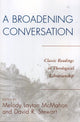 Book cover of: Broadening Conversation. By: Melody McMahon