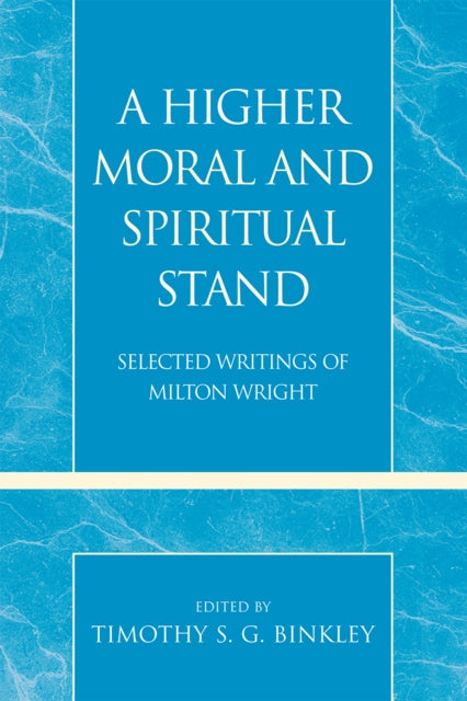 Book cover of: Higher Moral and Spiritual Stand. By: Wright, Milton