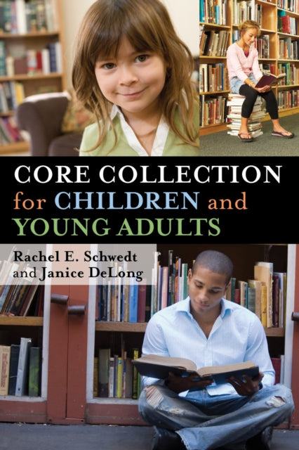 Book cover of: Core Collection for Children and Young Adults. By: Rachel E. Schwedt