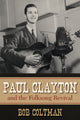 Book cover of: Paul Clayton and the Folksong Revival. By: Bob Coltman