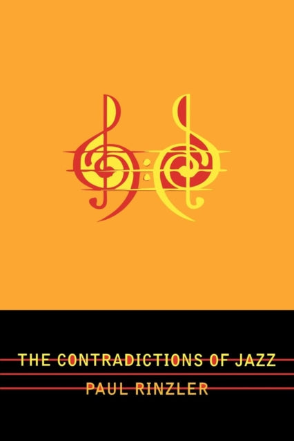 Book cover of: Contradictions of Jazz. By: Paul E. Rinzler