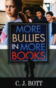 Book cover of: More Bullies in More Books. By: C. J. Bott