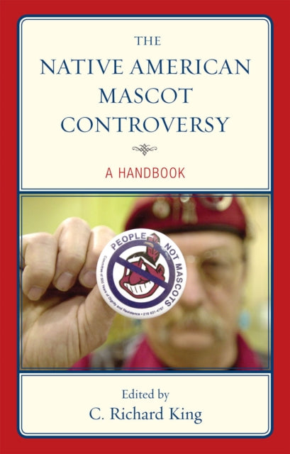 Book cover of: Native American Mascot Controversy. By: C. Richard King