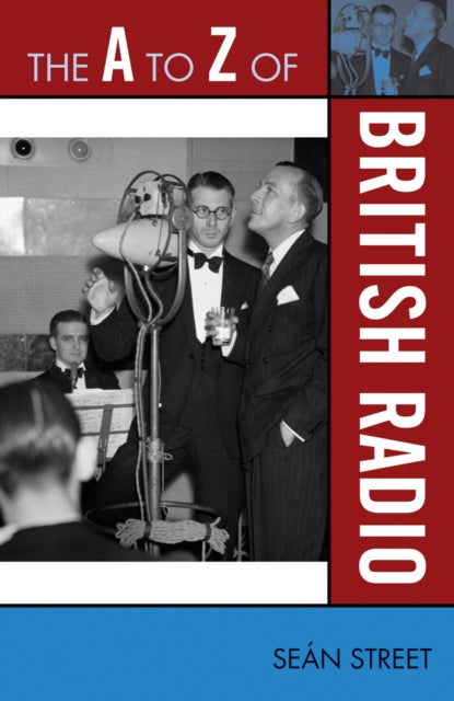 Book cover of: A to Z of British Radio. By: Sean Street
