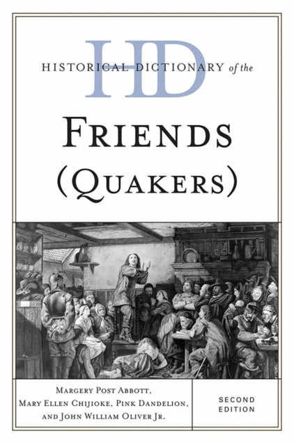 Book cover of: Historical Dictionary of the Friends (Quakers). By: Margery Post Abbott