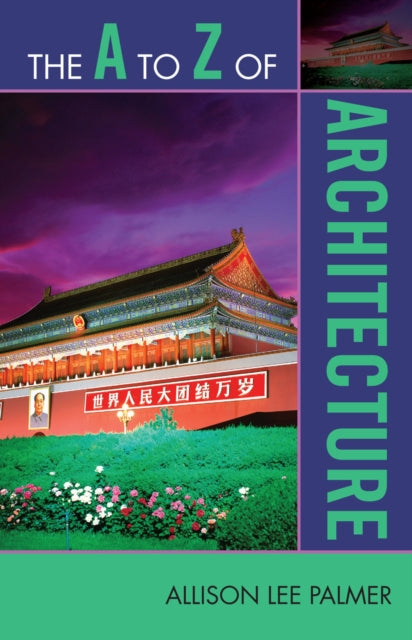 Book cover of: A to Z of Architecture