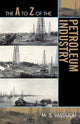 Book cover of: A to Z of the Petroleum Industry