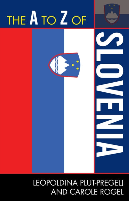 Book cover of: A to Z of Slovenia. By: Leopoldina Plut-Pregelj