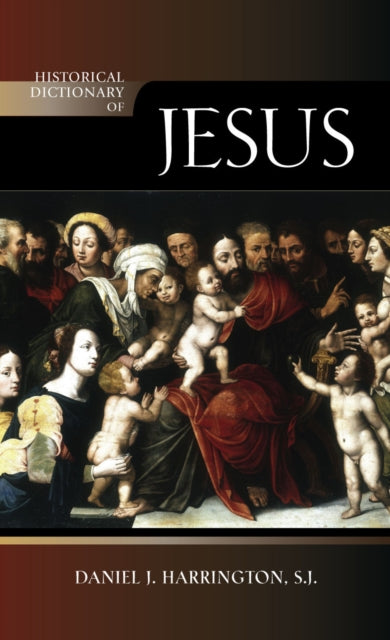 Book cover of: Historical Dictionary of Jesus. By: Daniel J. Harrington