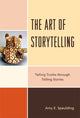 Book cover of: Art of Storytelling. By: Amy E. Spaulding