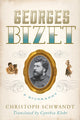 Book cover of: Georges Bizet. By: Christoph Schwandt