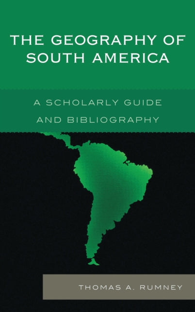 Book cover of: Geography of South America. By: Thomas A. Rumney