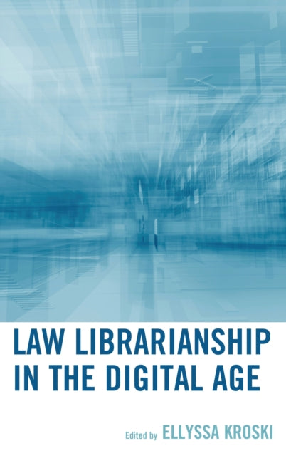 Book cover of: Law Librarianship in the Digital Age