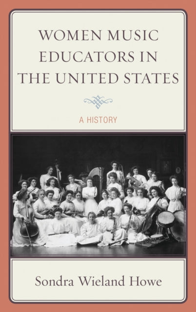 Book cover of: Women Music Educators in the United States
