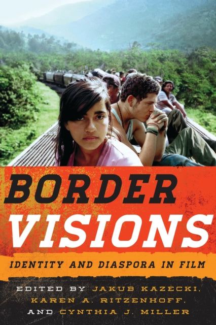Book cover of: Border Visions. By: Jakub Kazecki